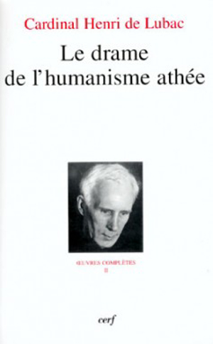 Couverture de Le Drame de l’humanisme athée, Henri de Lubac